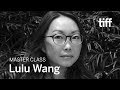 LULU WANG | Master Class | TIFF 2019