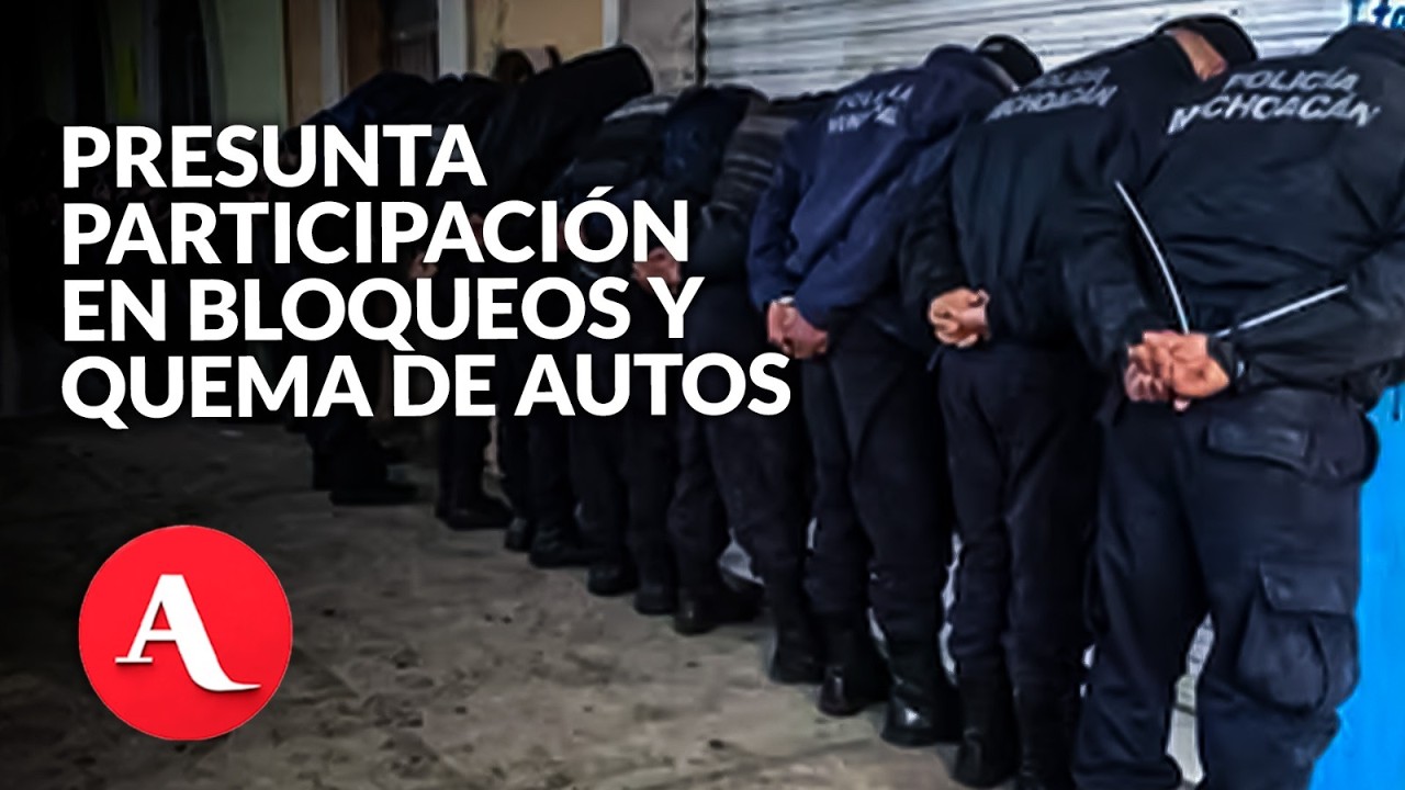 SSP Michoacán detiene a 11 policías de Ecuandureo por presunta participación en bloqueos: Periodista