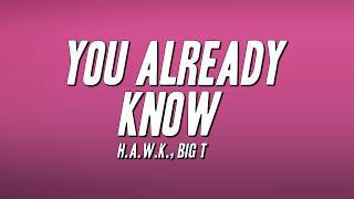 Watch Hawk You Already Know video