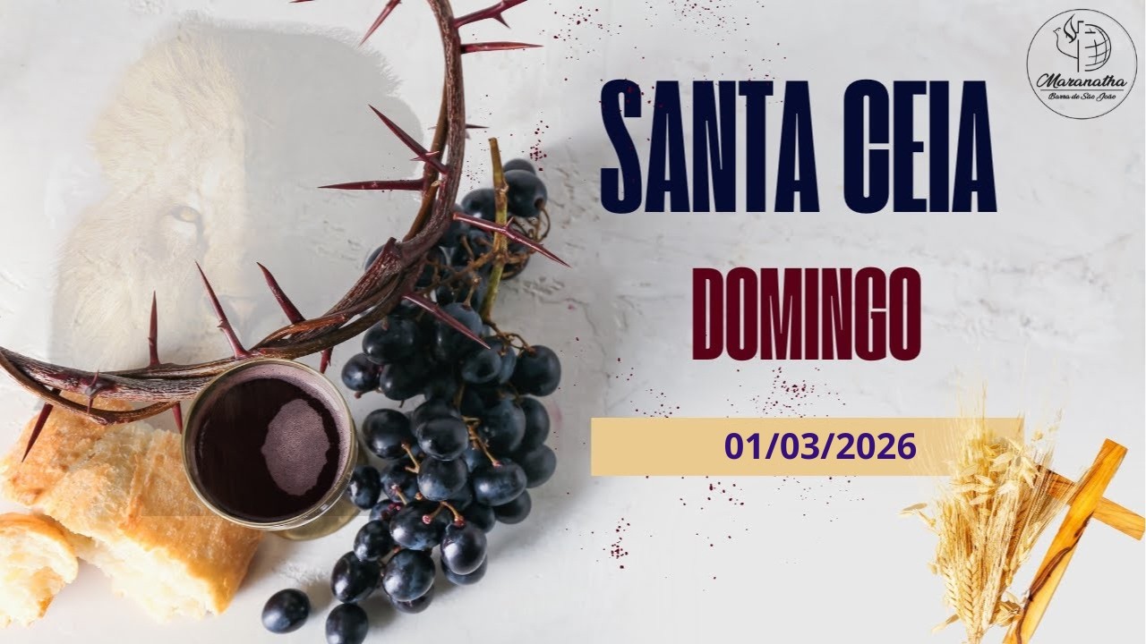 Culto MIM | SANTA CEIA - 01-03-2026