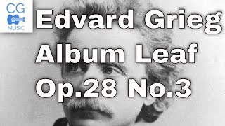 Edvard Grieg - Album Leaf Op.28, No.3