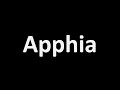 How to Pronounce Apphia? (BIBLE)