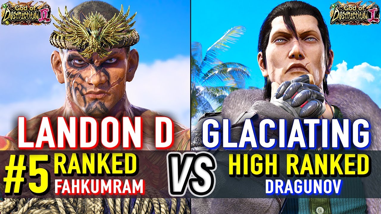 T8 🔥 LANDON D (#5 Ranked Fahkumram) vs GLACIATING (Dragunov) 🔥 Tekken 8 High Level Gameplay