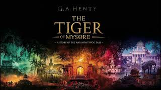 The Tiger of Mysore by G. A. Henty | Tipu Sultan & Colonial India War Adventure⚔️🐅🌍 screenshot 5
