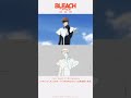 TVアニメ『BLEACH 千年血戦篇-禍進譚-』第48話線撮動画① | Making Movie
