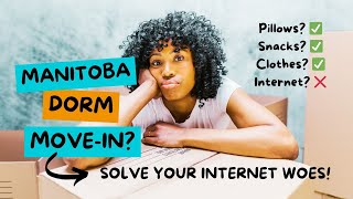 Getus Internet Manitoba Dorm Move-In? Solve Your Internet Woes