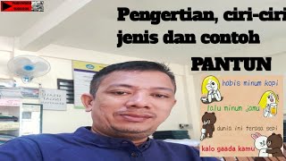 Pantun, Pengertian, ciri, Jenis dan contoh/panduwindu