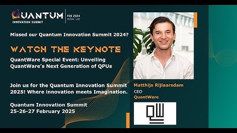 Quantum Innovation Summit 2024 Keynote - Quantware