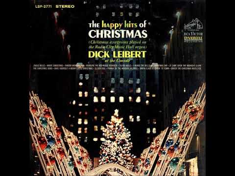 Dick Leibert — It Came Upon a Midnight Clear ~ Dick Leibert (1963)