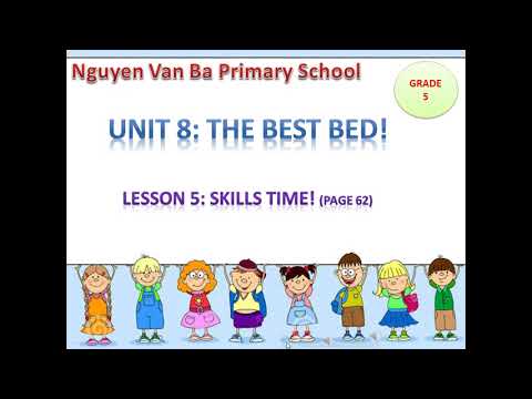 Unit 8: The best bed! Lesson 5 : Skills time (trang 62 sách Family and Friends).