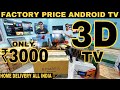 3d  4k android led tv wholesale market  starting from 3000  prateek kumar