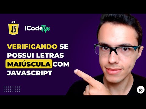 Verificando se possui letras MAIÚSCULA com JavaScript | ilustraCode
