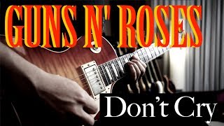 Guns N' Roses - Don't Cry - Electric Guitar Cover by Vinai T chords