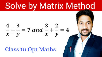 Solve The Equations By Matrix Method | Class 10 Optional Mathematics