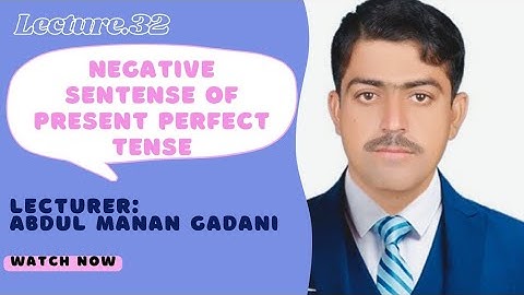 | Present Perfect Tense in Negative Sentence | in Sindhi with Sir Abdul Manan Gadani!