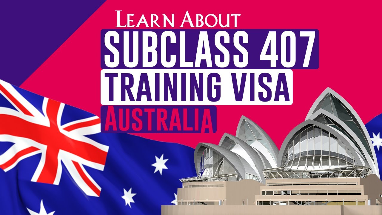 Subclass 407 Training visa Australia Graduate world YouTube