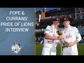 Sam Curran, Tom Curran & Ollie Pope answer Pride of Lions Members questions!