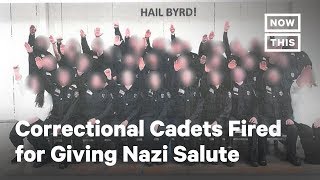 Correctional Cadets Fired for Giving Nazi Salute | NowThis