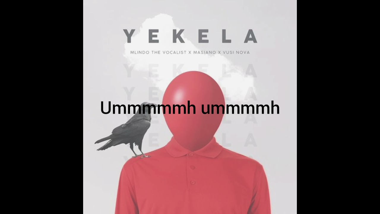 Mlindo The Vocalist × Masiano × Vusi Nova -Yekela (Lyric Video)