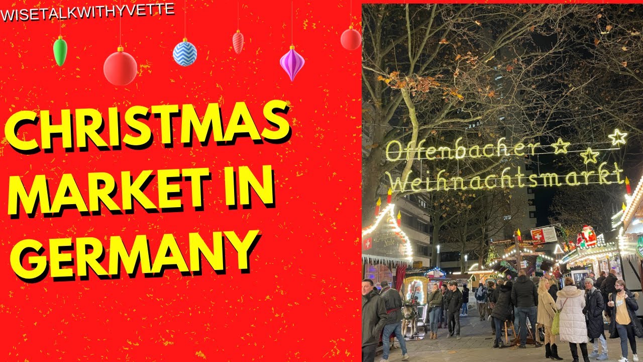CHRISTMAS MARKET IN GERMANY WEIHNACHTSMARKT; Offenbach, Hessen YouTube