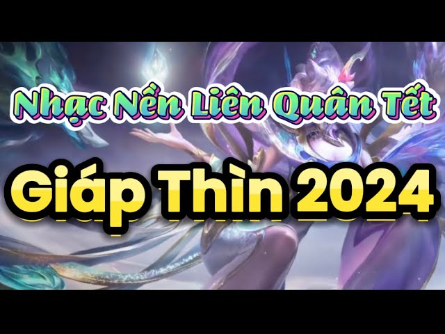 TOP | Nhạc Nền Liên Quân Tết 2024 | Phiên Bản cập nhật LƯU LY GIỚI | AOV Lunar New Year 2024 Version class=