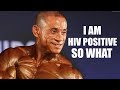 I am hiv positive so what