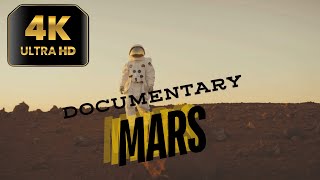 Welcome to Mars I Future Of Humanity Documentary 4K