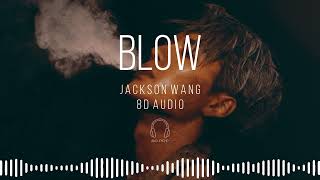 Jackson Wang - Blow [8D AUDIO] 🎧USE HEADPHONES🎧