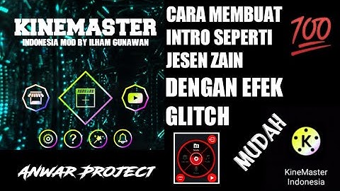 TUTORIAL CARA MEMBUAT INTRO YOUTUBE GLITCH SEPERTI JESEN ZAIN