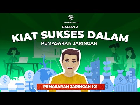 Pemasaran Jaringan 101 | Kiat Sukses dalam Pemasaran Jaringan (Bagian 2)