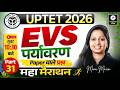 UPTET 2026 EVS | UP TET Paper 1 EVS Marathon Class 31 | UPTET EVS by Mona Ma'am