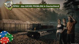 ÖPNV - das GROßE PROBLEM in Deutschland | LS25 All In #151 Challenge Let'sPlay Talk