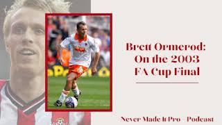 Brett Ormerod: 2003 FA Cup Final
