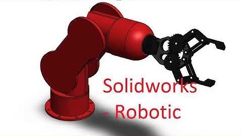 Solidworks Tutorial - Arm Robotic Assembly