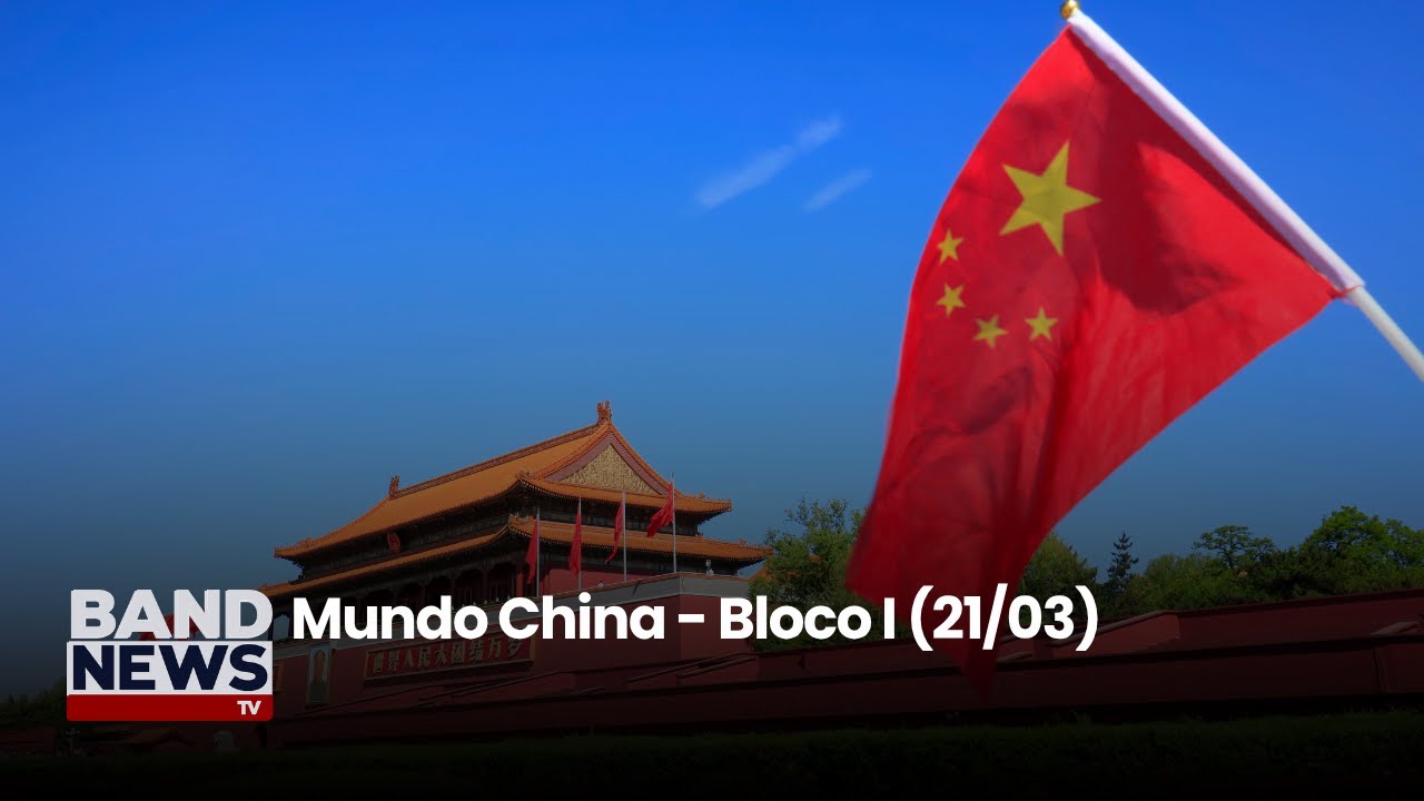 Mundo China - 21.03 | BandNews TV