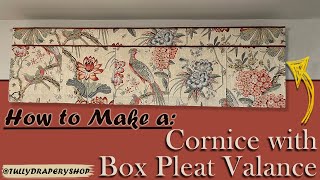How to Make a Cornice with an Attached Box Pleat Valance screenshot 5