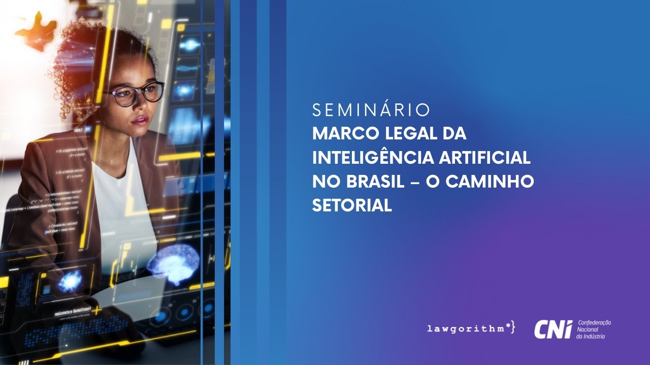 Marco Legal da Inteligência Artificial no Brasil - O Caminho Setorial ...
