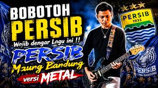 Lagu PERSIB Maung Bandung Viking Bobotoh - Dede Aldrian (Versi METAL)