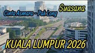 VIEW KUALA LUMPUR - ( Cinta Asmara - Pak Long ) Video Clip 2026