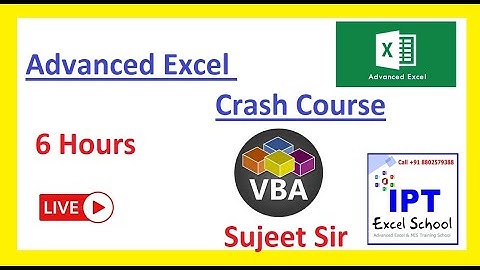 Advanced Excel Crash Course Live (Excel + VBA ) with Sujeet Sir