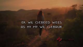 Ek wil gereed wees LyricVid