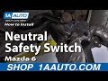 How To Remove Neutral Safety Switch 02-07 Mazda 6