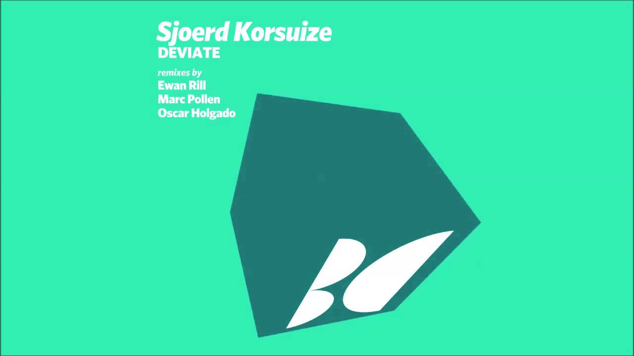 Watch Sjoerd Korsuize - Deviate (Marc Pollen Remix) on YouTube Watch Sjoerd Korsuize - Deviate (Marc Pollen Remix) on YouTube