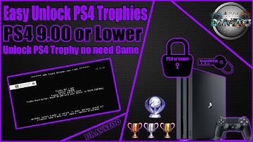 Easy Unlock PS4 Trophies | Unlock PS4 Trophy no need Game | Unlock All Trophies | PS4 9.00 or Lower