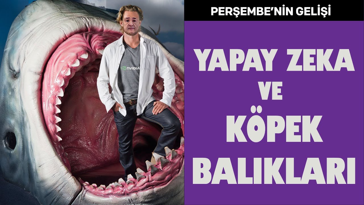 Perşembe'nin Gelişi - Yapay Zeka ve Köpekbalıkları | Ali Perşembe