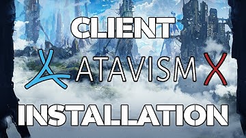 Atavism Online - Atavism Client X.4 Installation