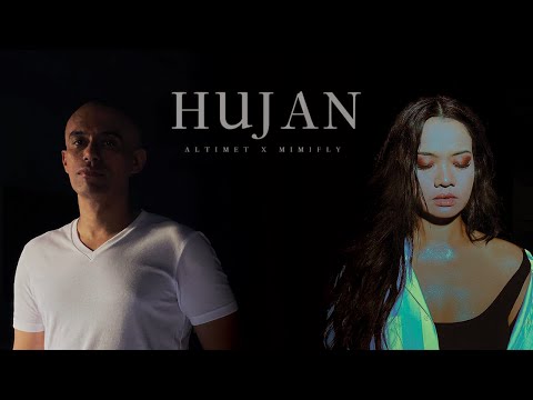 π΄ Altimet X Mimifly | HUJAN (Official Music Video)