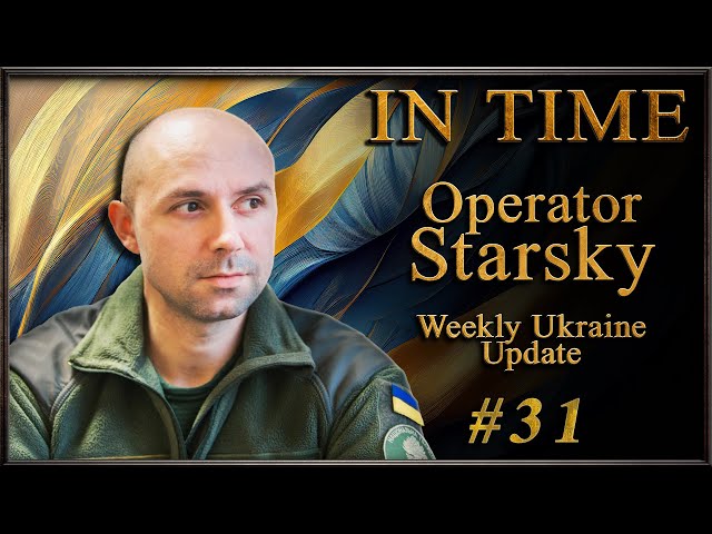 CALL IN: Ukraine Live w/ Operator Starsky and Ukraine Matters (31) #operatorstarsky #ukraine