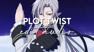 edit audio - plot twist (drake)