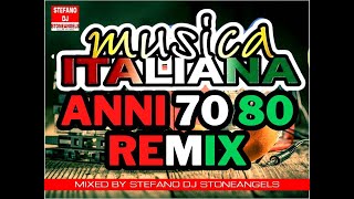 MUSICA ITALIANA ANNI 70 & 80 REMIX  MIXED BY STEFANO DJ STONEANGELS #musicaitaliana